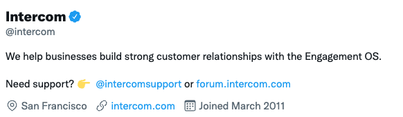 اینترکام ما به کسب و کارها کمک می کنیم تا با سیستم عامل Engagement روابط قوی با مشتری ایجاد کنند [twitter bio example]